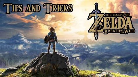 Tips And Tricks The Legend Of Zelda Breath Of The Wild Youtube