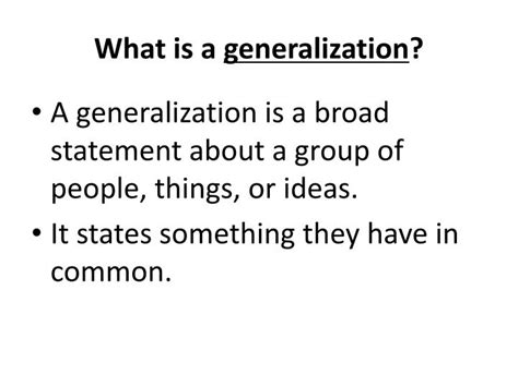 Ppt What Is A Generalization Powerpoint Presentation Free Download