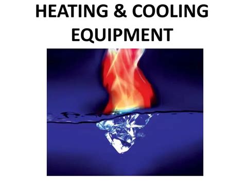 Ppt Heating And Cooling Equipment Powerpoint Presentation Free