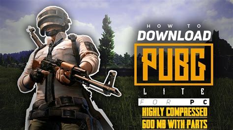 How To Download Pubg Lite Pc Highly Compressed 600mb Only With