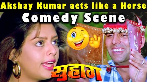 Akshay Kumar Acts Like A Horse Comedy Scene From Movie Suhaag Youtube
