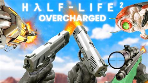 Half Life 2 Overcharged Weapons Showcase Youtube