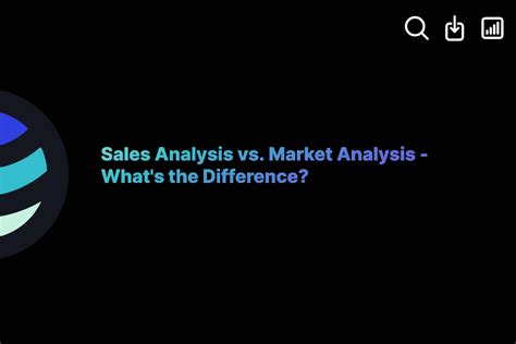 sales analysis vs market analysis what s the difference exactbuyer