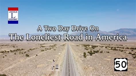 The Loneliest Road In America A Two Day Drive From Fallon To Baker