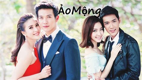 Phim Ảo Mộng Tập 26 Lồng Tiếng Phim Thái Lan Phim Tình Cảm
