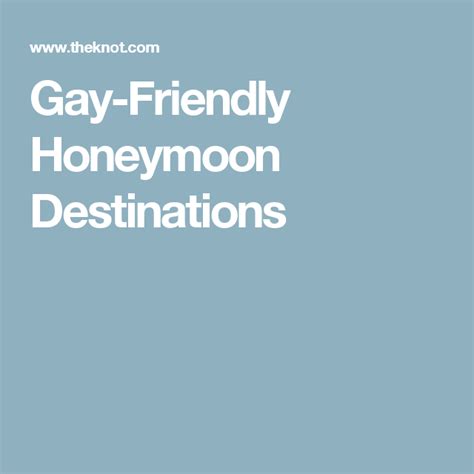 Gay Friendly Honeymoon Destinations Beach Honeymoon Destinations Same