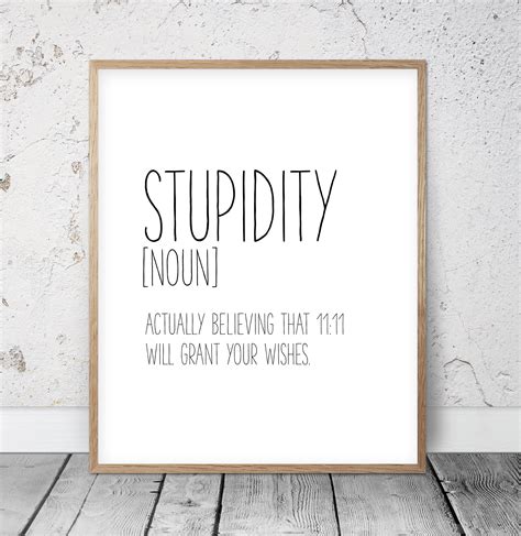 Stupidity Funny Definition Print Definition Printable Wall Etsy