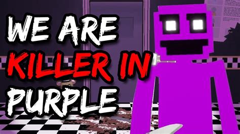 We Become The Killer In Purple Youtube