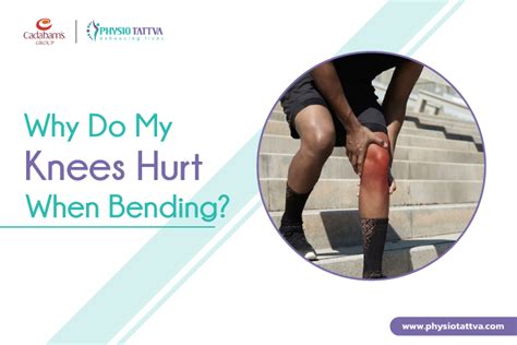 Knee Pain When Bending Causes And Treatment