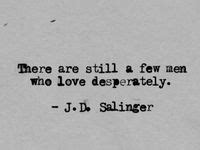 J D Salinger Quotes Ideas Quotes Words Me Quotes