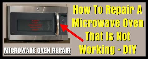 Paul's ge refrigerator not cooling was a big issue. How To Repair A Microwave Oven That Is Not Working ...