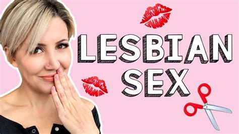 How Do Lesbians Have Sex Youtube
