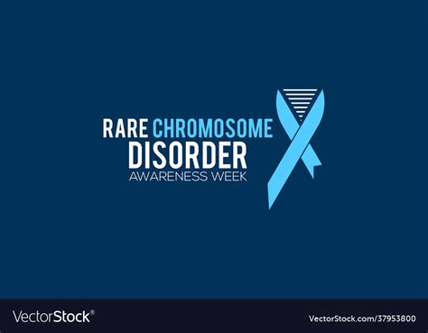 Rare Chromosome Disorder Awareness Week Vactor Vector Image