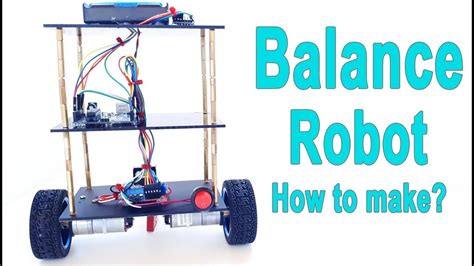 Arduino Balance Balancing Robot How To Make Balancing Robot Arduino Projects Arduino