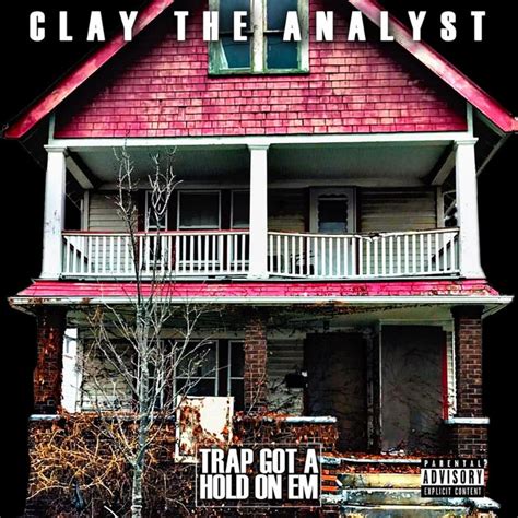 Down For They Trap Niggas Song And Lyrics By Clay The Analyst Spotify