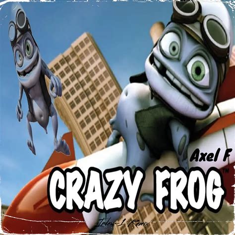 Crazy Frog Axel F Index Remix INDEX