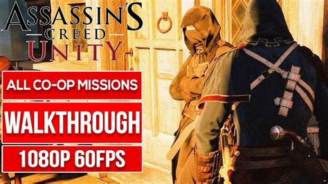 Assassin S Creed Unity All Co Op Missions Solo 1080p 60fps No