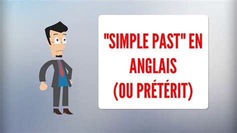 Le Passé Simple en Anglais / The Simple Past in English - YouTube