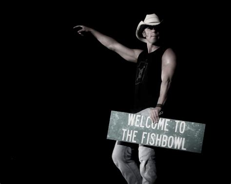 Welcome To The Fishbowl Kenny Chesney Quotes Kenny Chesney Lyrics