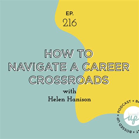 How to Navigate a Career Crossroads — BOSSED UP