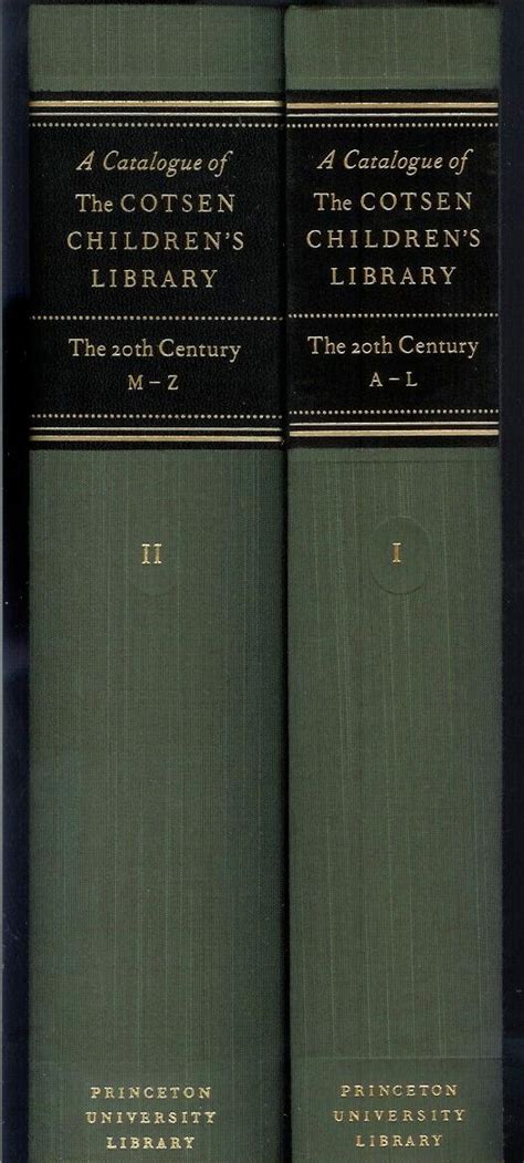 The Catalogue Of The Cotsen Childrens Library Vol I The Twentieth