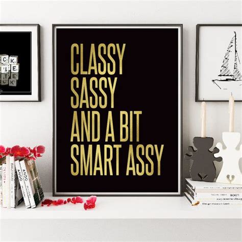 classy sassy and a bit smart assy gold foil print gold etsy typography art print gold foil