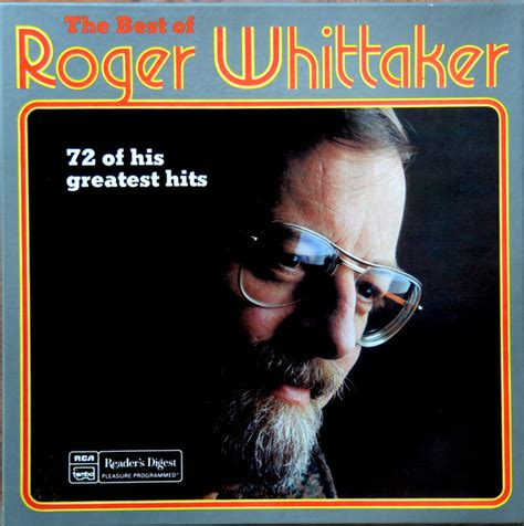 Roger Whittaker The Best Of Roger Whittaker 72 Of His Greatest Hits
