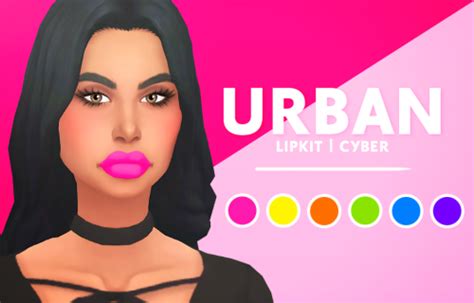 By Xurbansimsx Urban Lipkit Cyber • 6 Flavors • Maxis Match Friendly