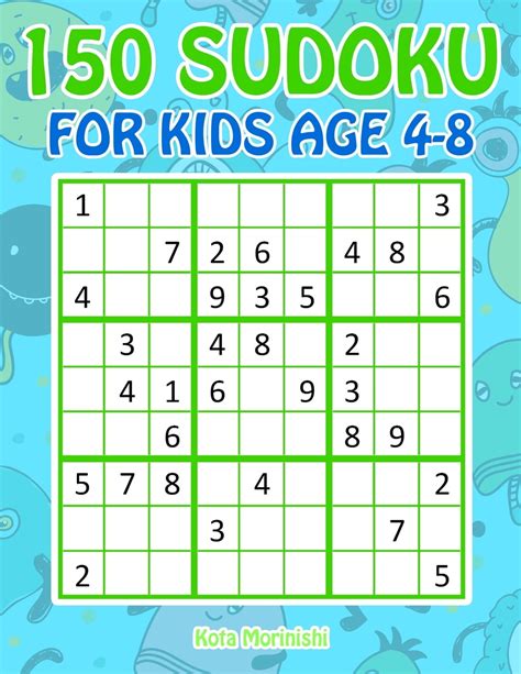 Sudoku Puzzle Books For Kids 150 Sudoku For Kids Ages 4 8 Sudoku With