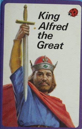 King Alfred The Great By Lawrence Du Garde Peach John Kenny Picture