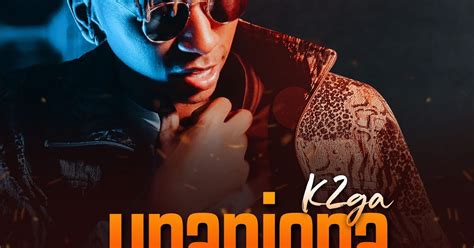 Audio L K2ga Unaniona L Download Dj Kibinyo