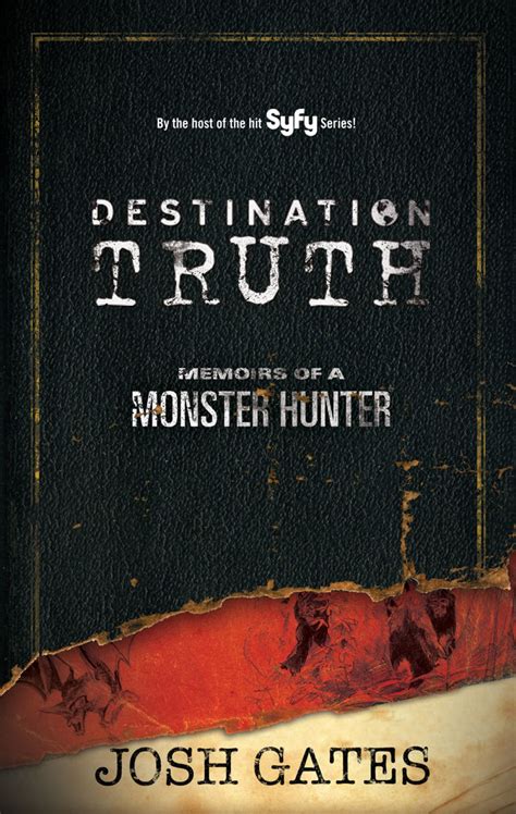 Destination Truth (eBook) | Monster hunter, Monster hunter 2, Truth