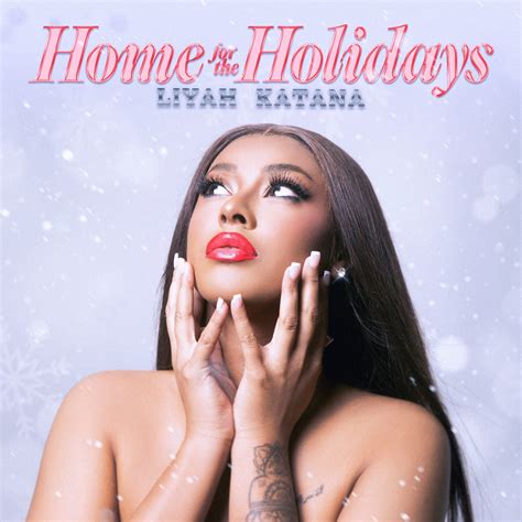 Home For The Holidays Single》 Liyah Katana的专辑 Apple Music