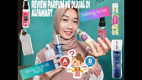 Review Parfum Yg Dijual Di Alfamart Anggimegaa Youtube