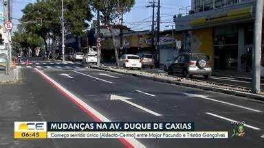 Bom Dia Ceará Veja o que muda no trânsito da avenida Duque de Caxias