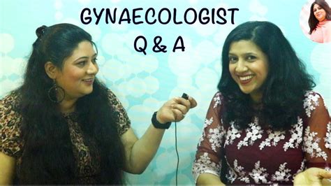 Questions Every Girl Wants To Ask A Gynaecologist Q A With Gynae YouTube