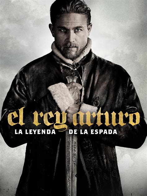 Prime Video El Rey Arturo La Leyenda De La Espada