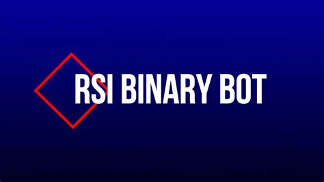 Forex ▾ > smart fx ▾ > aud index ▾ trade type Binary Bot Rsi Kb - Free Download Binary Bot RF bot with ...