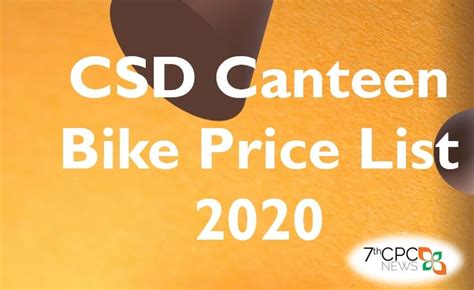 Since everyone has to take care of social distancing you will have to take an. Canteen Stores Department (CSD) Two Wheeler Price List ...