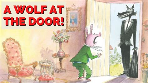 A Wolf At The Door Read Aloud A Wolf At The Door Movie Youtube