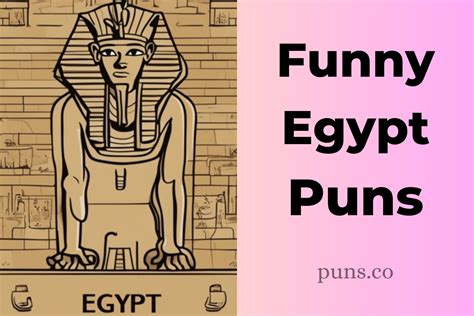 118 Egypt Puns To Make You The Pharaoh Of Fun