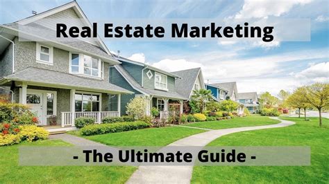 Real Estate Marketing The Ultimate Guide And Great Ideas