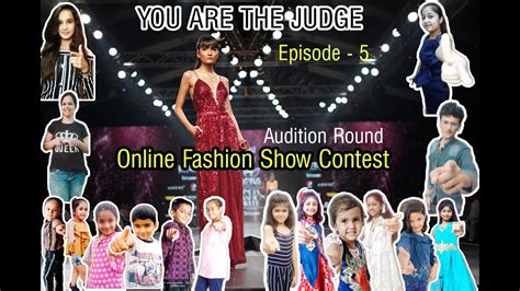 Online Fashion Show Contest Ep 5 You Are The Judge S 2 Youtube