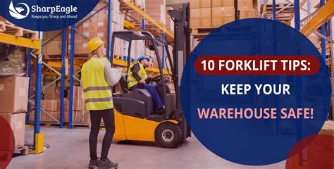 10 Forklift Tips Keep Your Warehouse Safe Sharpeagle