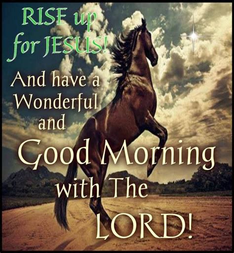 Good Morning Have A Wonderful Day With The Lord Good Morning Good