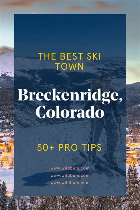 Tips And Tricks For Visiting Breckenridge Colorado Travel Guide