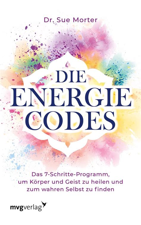 Die Energie Codes Von Sue Morter Buch 978 3 7474 0138 5