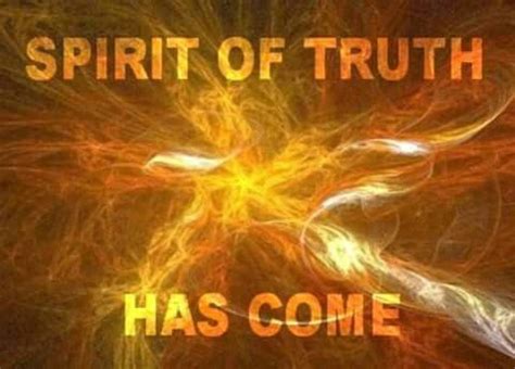 Spirit Of Truth Spirit Of Truth Faith Prayer Holy Scriptures