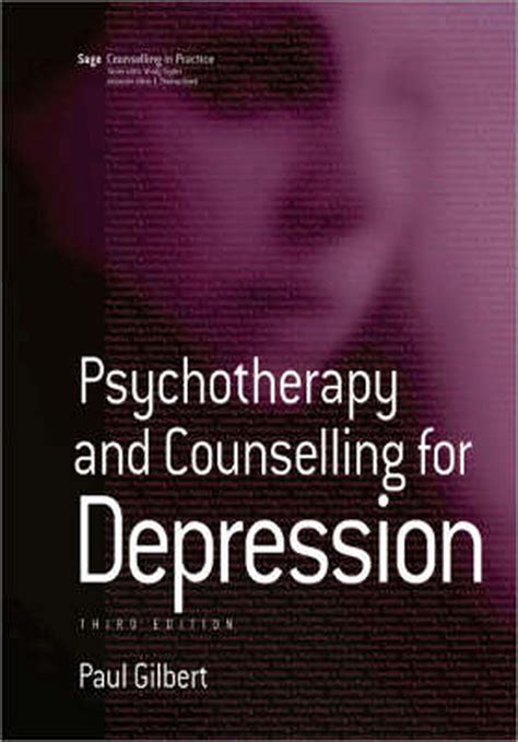 Psychotherapy And Counselling For Depression By Paul Gilbert Paperback