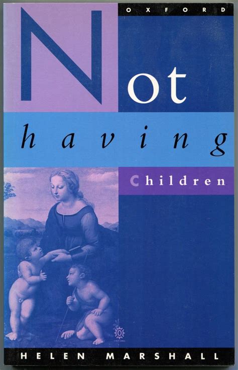 Not Having Children By Marshall Helen Soft Cover 1993 1st Edition